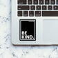 Be Kind Sticker