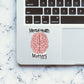 Mental Health Matter Sticker