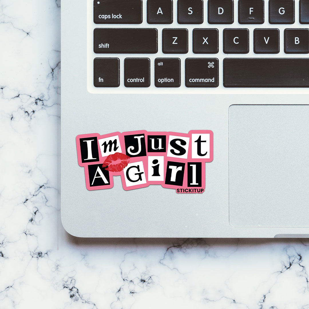 IM JUST A GIRL Sticker| STICK IT UP