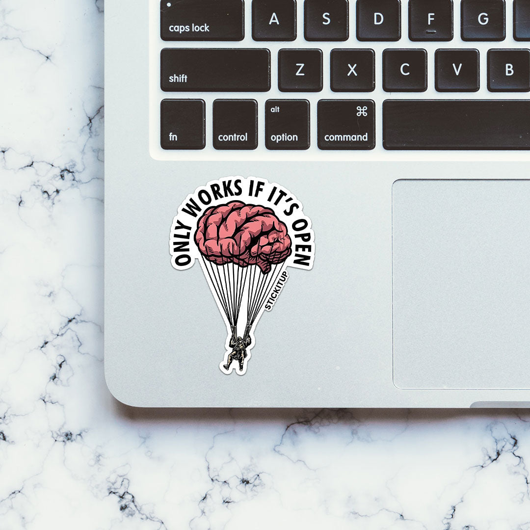 ONLY WORKS IF IT'S OPEN Sticker| STICK IT UP