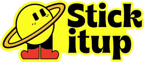 STICK IT UP