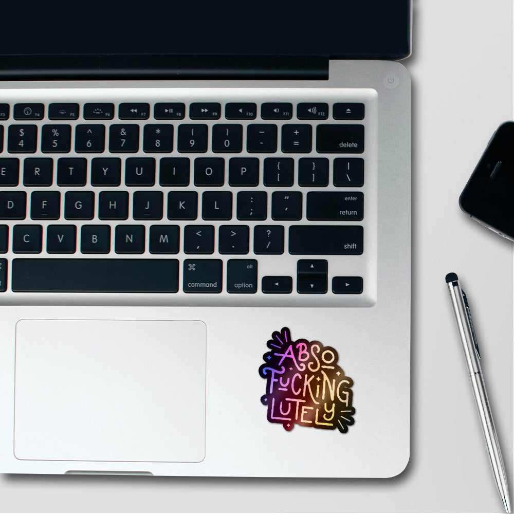 Absofuckinglutely Holographic Stickers waterproof vinyl decal for laptop, bike, car & bottle
