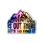 Adventure Is Out There Holographic Sticker waterproof vinyl decal for laptop, bike, car & bottle