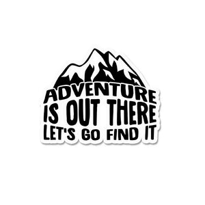 Adventure Is Out There Sticker waterproof vinyl decal for laptop, bike, car & bottle