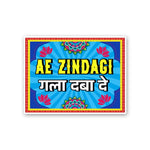 Ae Zindagi Gala Daba De Sticker - Stickers | STICK IT UP