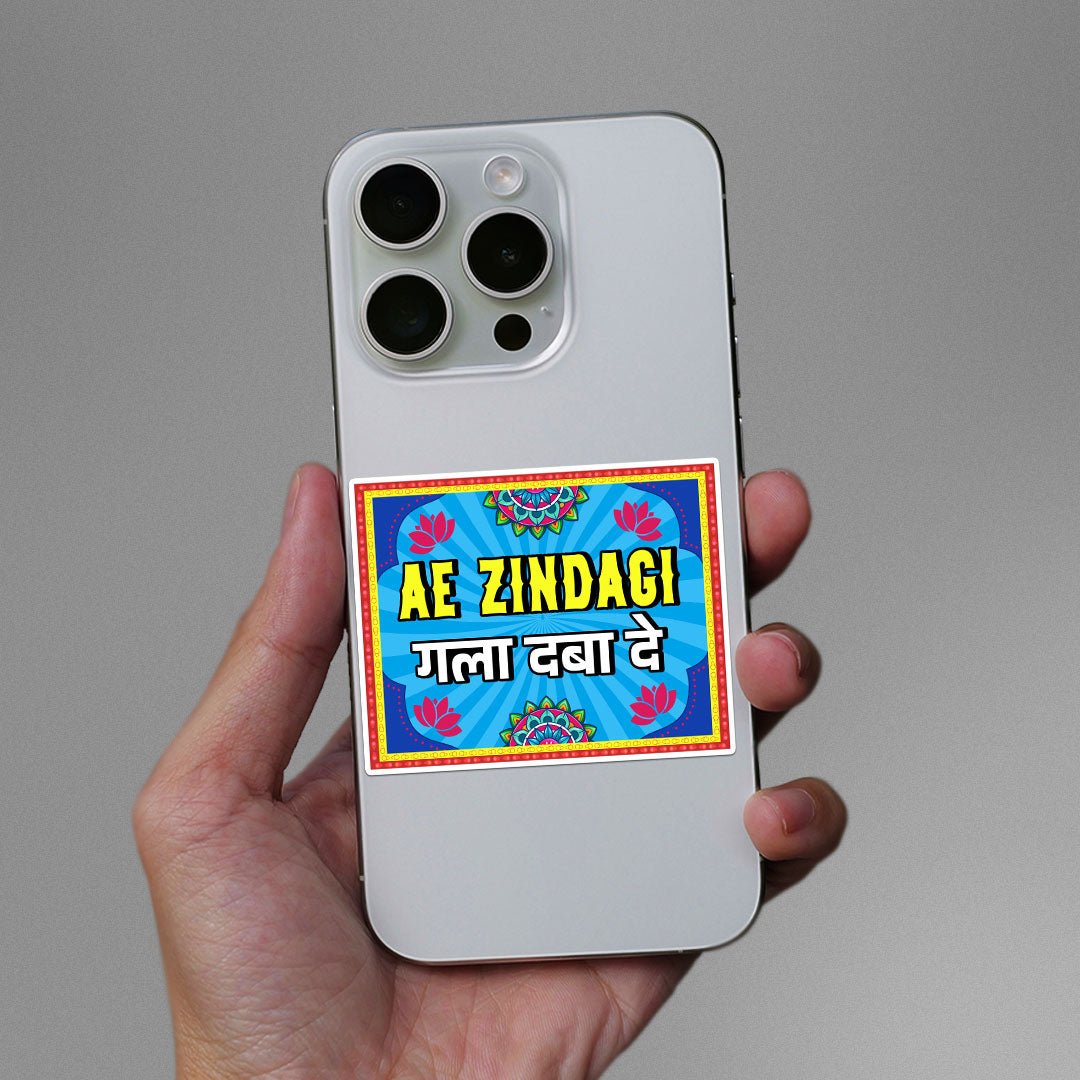 Ae Zindagi Gala Daba De Sticker - Stickers | STICK IT UP