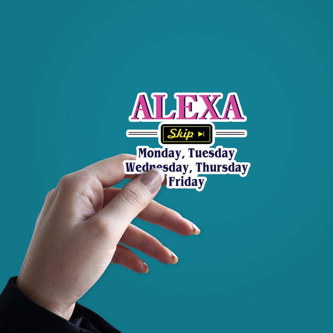 Alexa Skip Stickers waterproof vinyl decal for laptop, bike, car & bottle