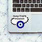 Always Staying Protected Sticker waterproof vinyl decal for laptop, bike, car & bottle
