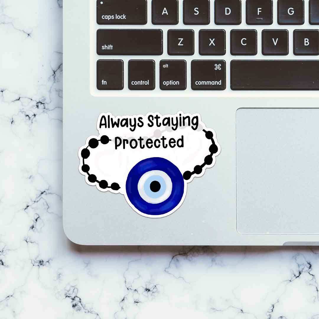 Always Staying Protected Sticker waterproof vinyl decal for laptop, bike, car & bottle
