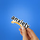 Anxiety 1.0 Sticker waterproof vinyl decal for laptop, bike, car & bottle