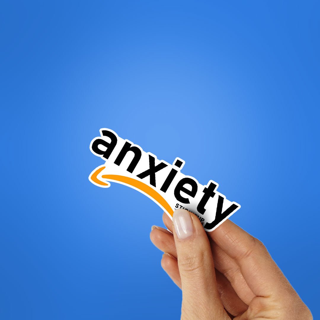 Anxiety 1.0 Sticker waterproof vinyl decal for laptop, bike, car & bottle