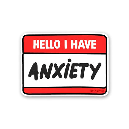 Anxiety Sticker - STICK IT UP
