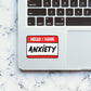 Anxiety Sticker - STICK IT UP