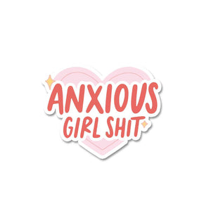 Anxious Girl Shit Sticker waterproof vinyl decal for laptop, bike, car & bottle