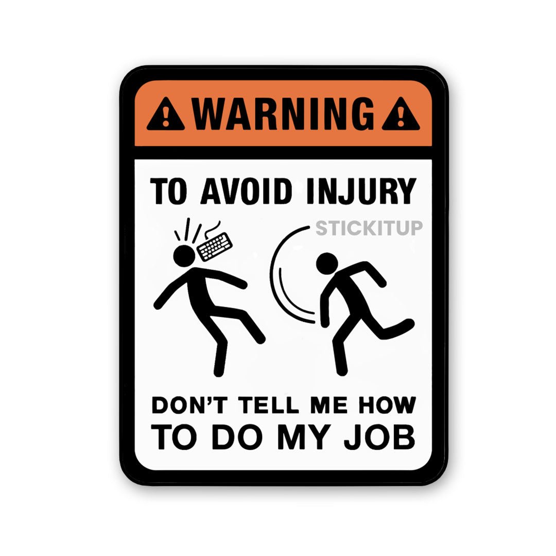 Avoid Injury Sticker - STICK IT UP
