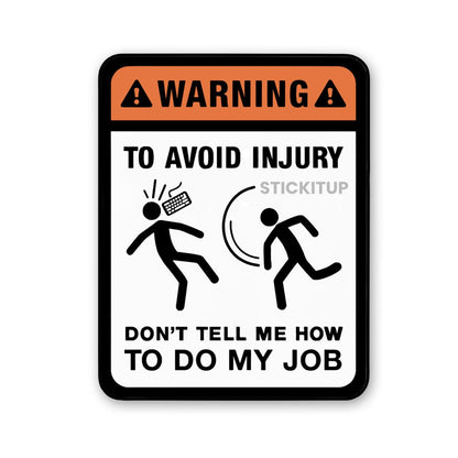 Avoid Injury Sticker - STICK IT UP