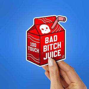 Bad Bitch Juice Sticker waterproof vinyl decal for laptop, bike, car & bottle