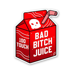 Bad Bitch Juice Sticker waterproof vinyl decal for laptop, bike, car & bottle