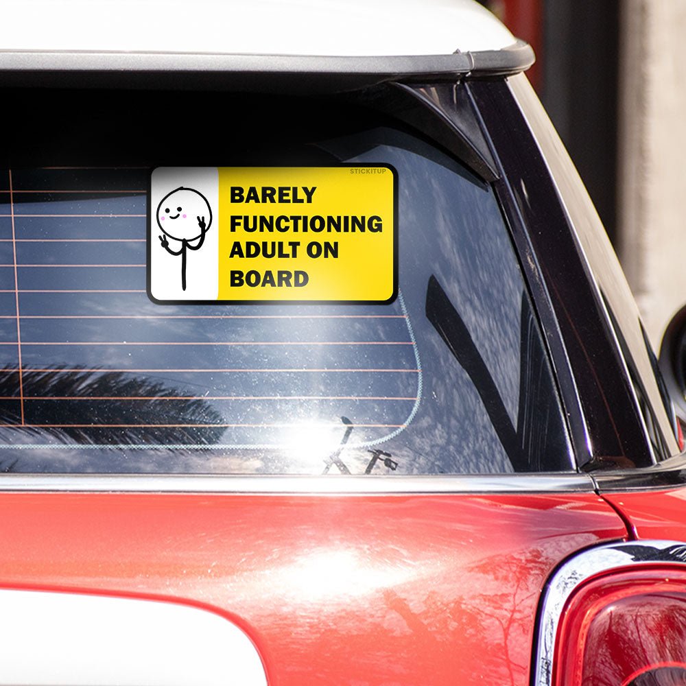 Barely functioning Bumper Sticker waterproof vinyl decal for laptop, bike, car & bottle