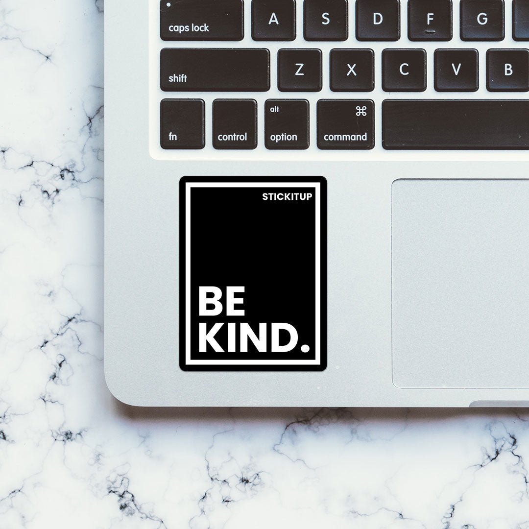 Be Kind Sticker waterproof vinyl decal for laptop, bike, car & bottle