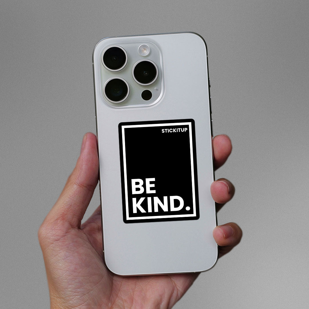 Be Kind Sticker waterproof vinyl decal for laptop, bike, car & bottle