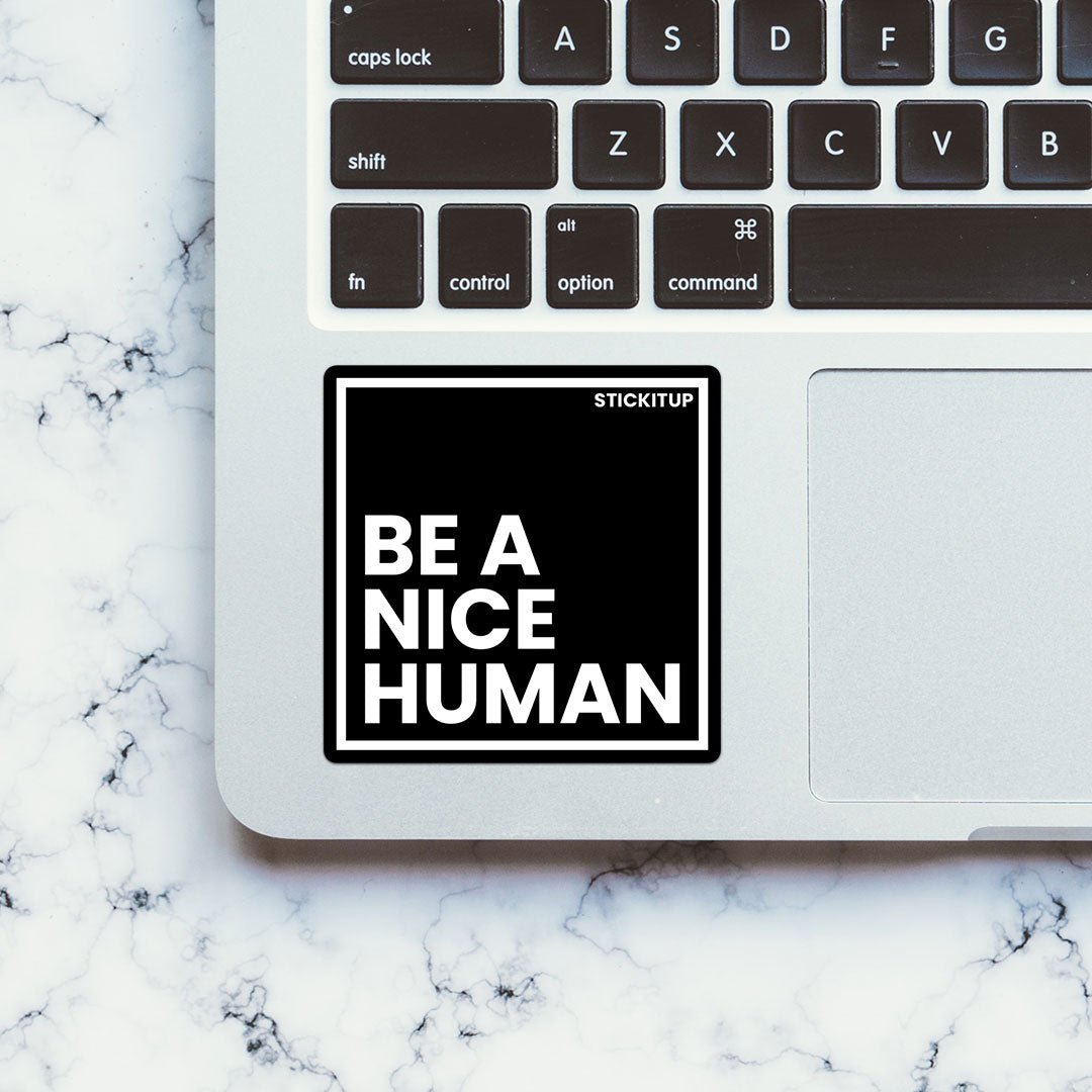 Be Nice Human Sticker waterproof vinyl decal for laptop, bike, car & bottle