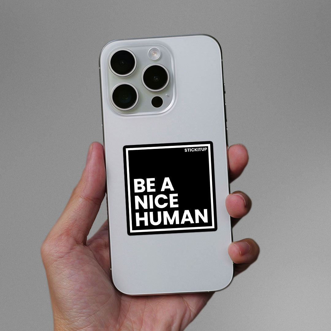 Be Nice Human Sticker waterproof vinyl decal for laptop, bike, car & bottle