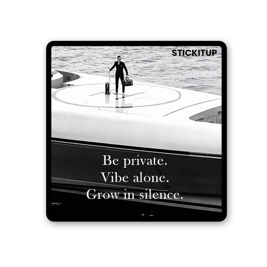 Be Private Sticker waterproof vinyl decal for laptop, bike, car & bottle