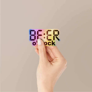 Beer - o - clock Holographic Stickers waterproof vinyl decal for laptop, bike, car & bottle