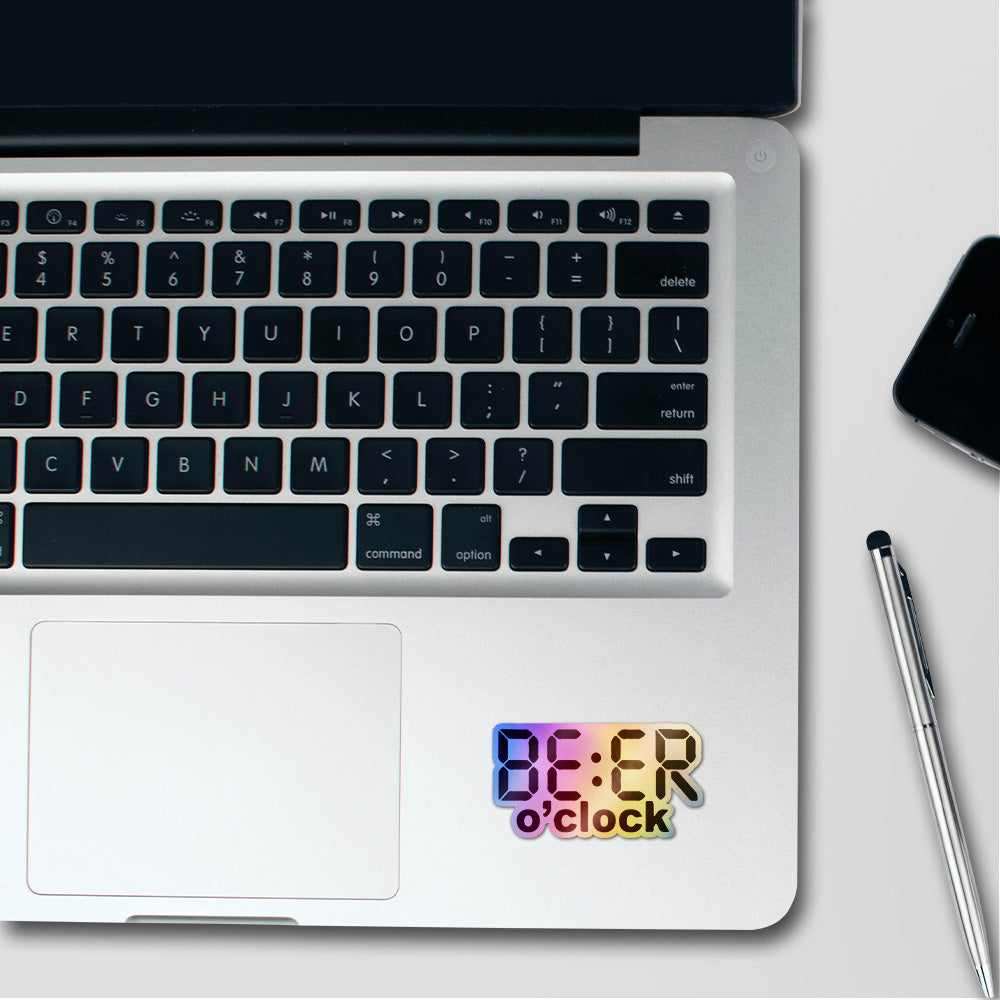 Beer - o - clock Holographic Stickers waterproof vinyl decal for laptop, bike, car & bottle