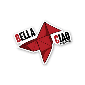 BELLA CIAO Sticker waterproof vinyl decal for laptop, bike, car & bottle