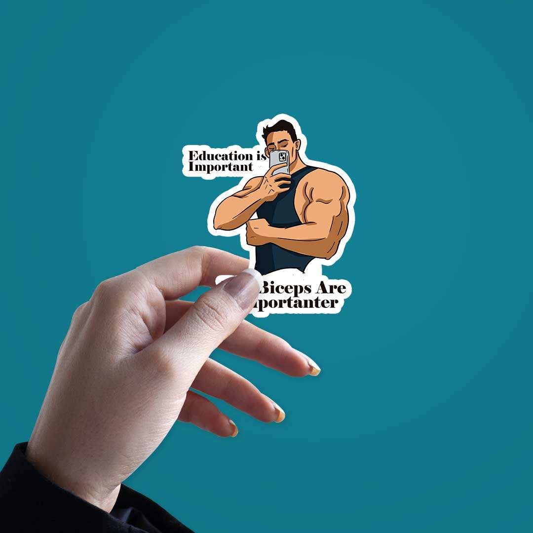 Big Biceps Are More Important Sticker waterproof vinyl decal for laptop, bike, car & bottle