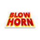 Blow Horn Bumper Sticker waterproof vinyl decal for laptop, bike, car & bottle