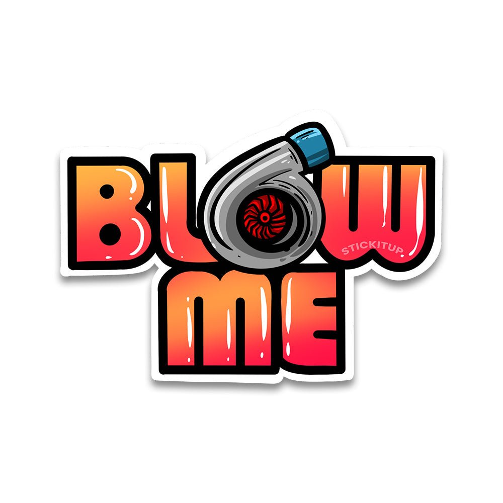 Blow me Bumper Sticker waterproof vinyl decal for laptop, bike, car & bottle