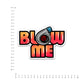 Blow me Bumper Sticker waterproof vinyl decal for laptop, bike, car & bottle