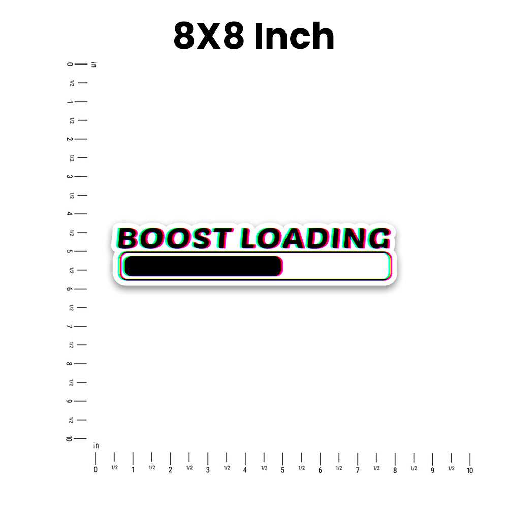 Boost Loading Bumper Sticker waterproof vinyl decal for laptop, bike, car & bottle