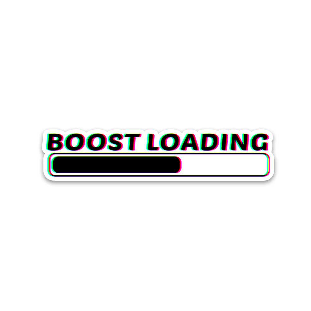 Boost Loading Bumper Sticker waterproof vinyl decal for laptop, bike, car & bottle