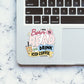 Born To Read Sticker waterproof vinyl decal for laptop, bike, car & bottle