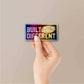 Build Different Holographic Sticker waterproof vinyl decal for laptop, bike, car & bottle