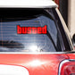 BUSTED Bumper Sticker waterproof vinyl decal for laptop, bike, car & bottle