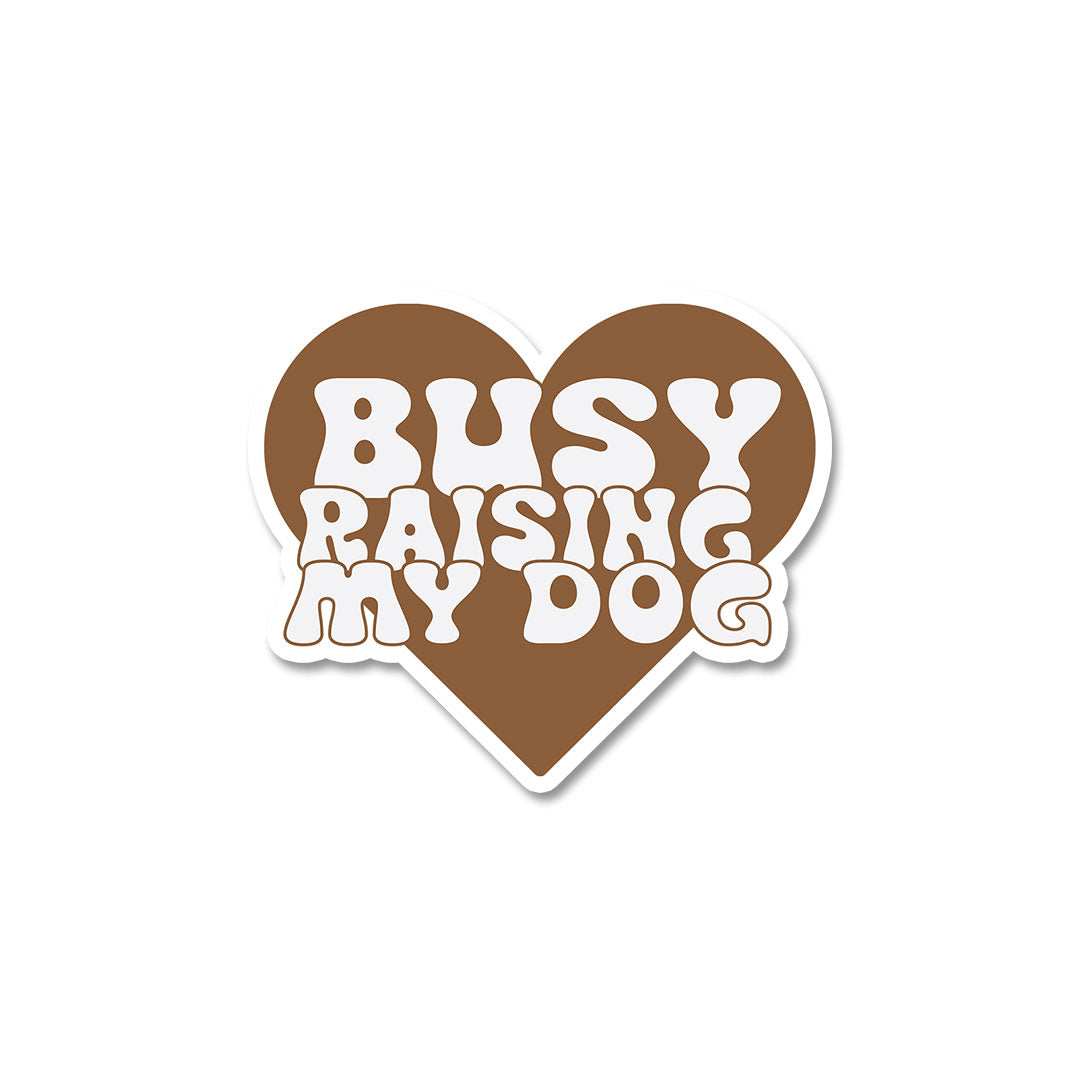 Busy Rising My Dog Sticker waterproof vinyl decal for laptop, bike, car & bottle