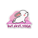 But First Yoga Sticker - STICK IT UP