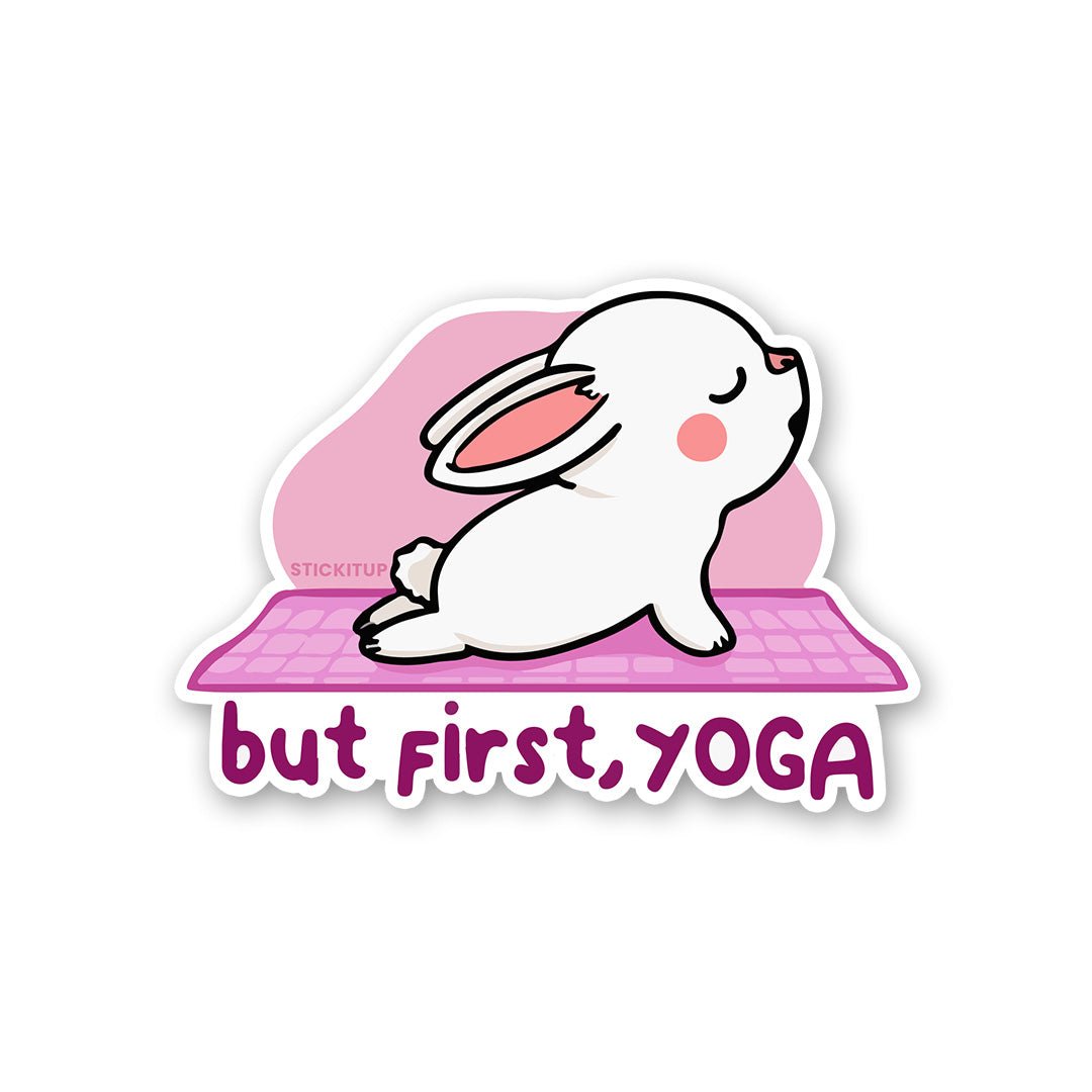 But First Yoga Sticker - STICK IT UP