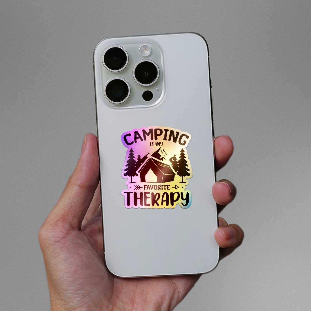 Camping Is My Favorite Therapy Holographic Sticker - STICK IT UP