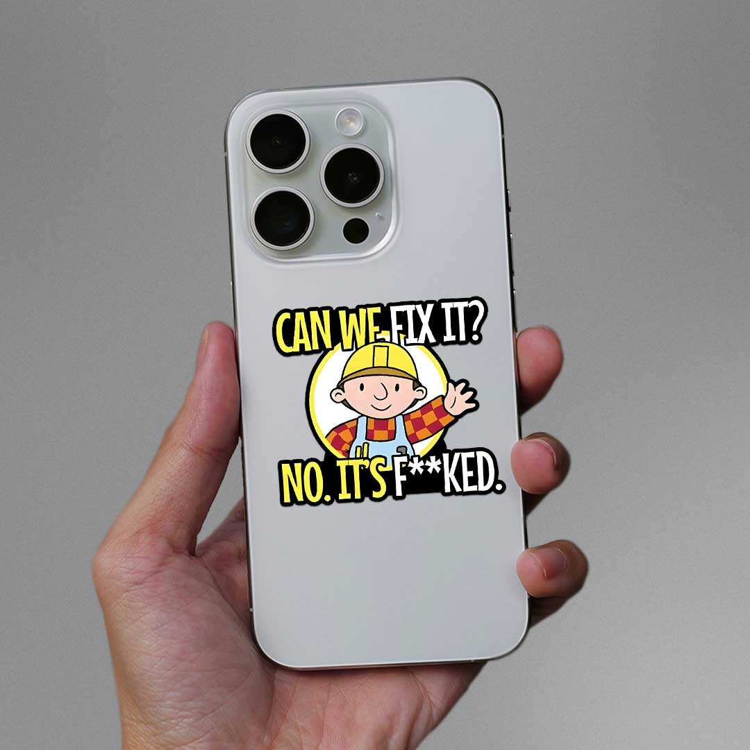 Can We Fix It Sticker waterproof vinyl decal for laptop, bike, car & bottle