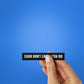 Cash Don't Lie Sticker - Stickers | STICK IT UP