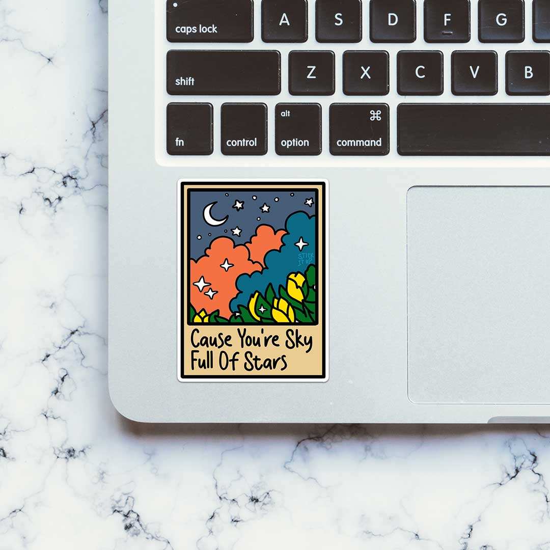 Cause You're Sky Sticker waterproof vinyl decal for laptop, bike, car & bottle