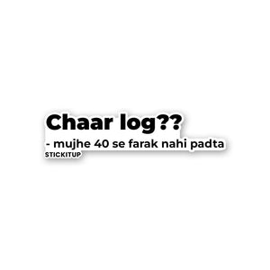 CHAAR LOG Sticker waterproof vinyl decal for laptop, bike, car & bottle