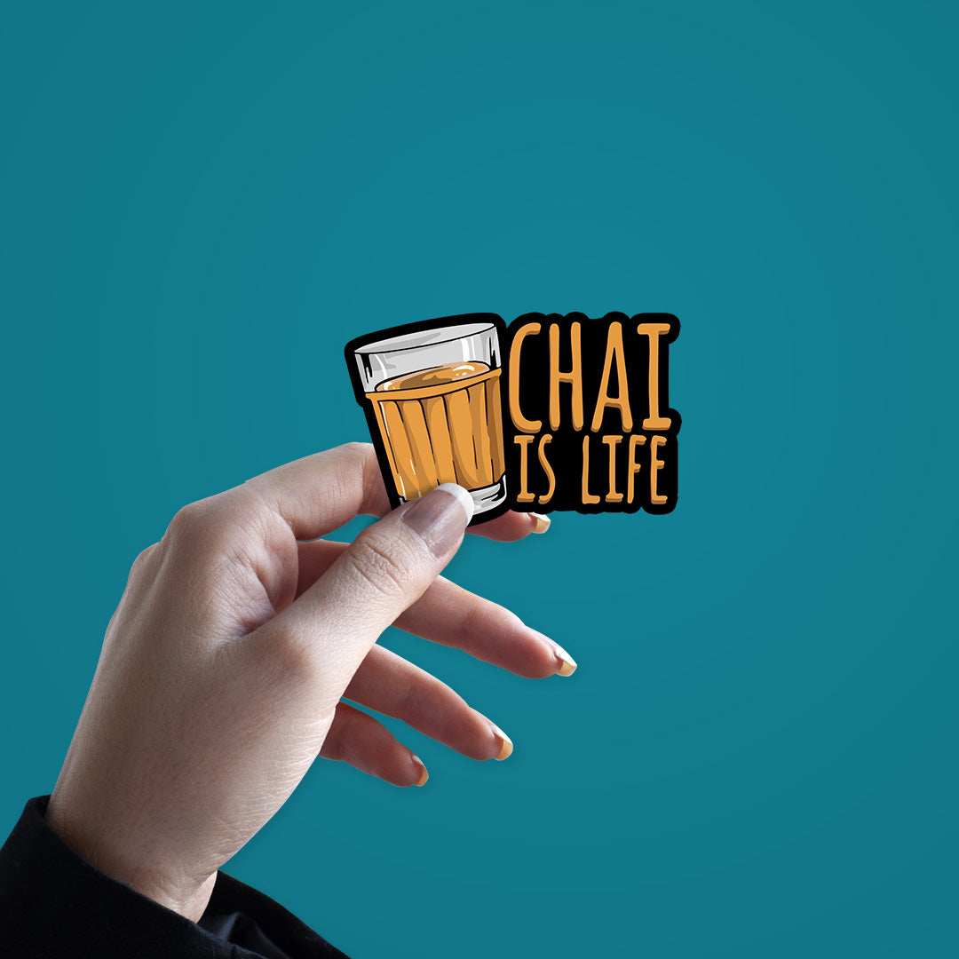 Chai is Life Sticker - STICK IT UP