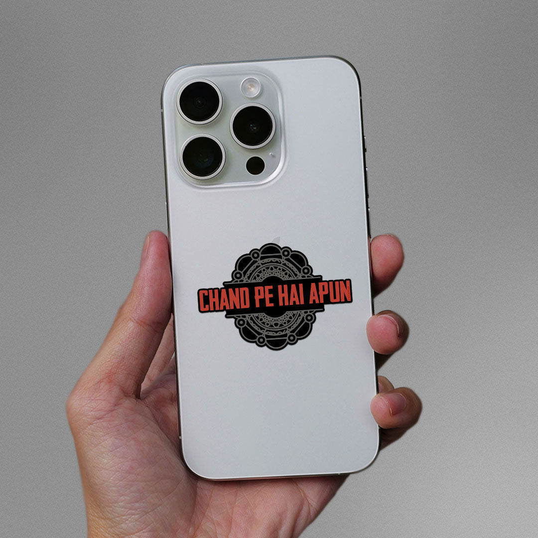 Chand Pe Hai Apun Sticker - STICK IT UP